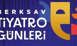 BERKSAV Tiyatro Günleri başlıyor!