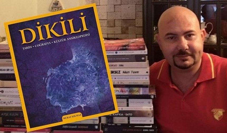 Merakla beklenen Dikili Ansiklopedisi, okuyucusuyla buluşuyor!