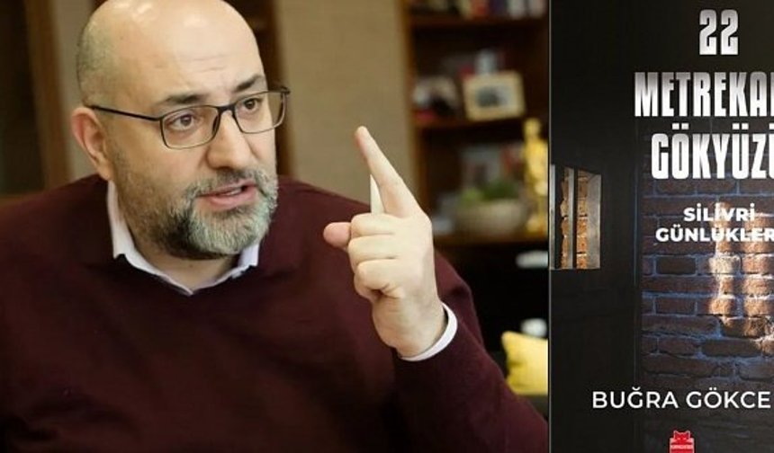 Buğra Gökçe'nin Silivri günleri kitap oldu!