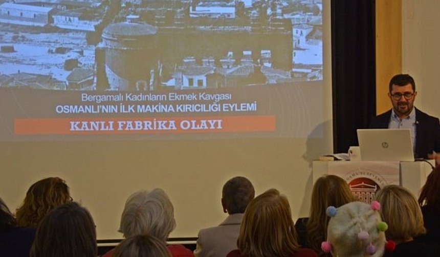 Bergama’dan bir ilk daha: Osmanlı’da ilk kadın makine kırıcılığı eylemi
