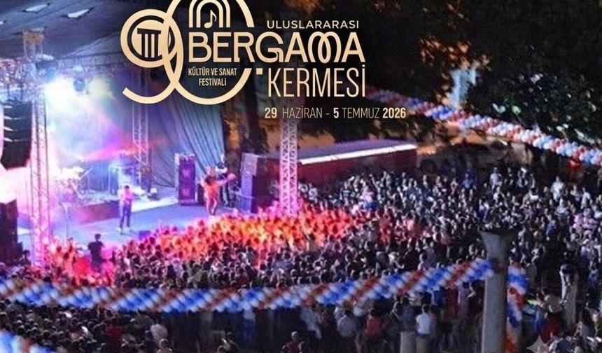 90. Uluslararası Bergama Kermesi başlıyor! İşte tam program