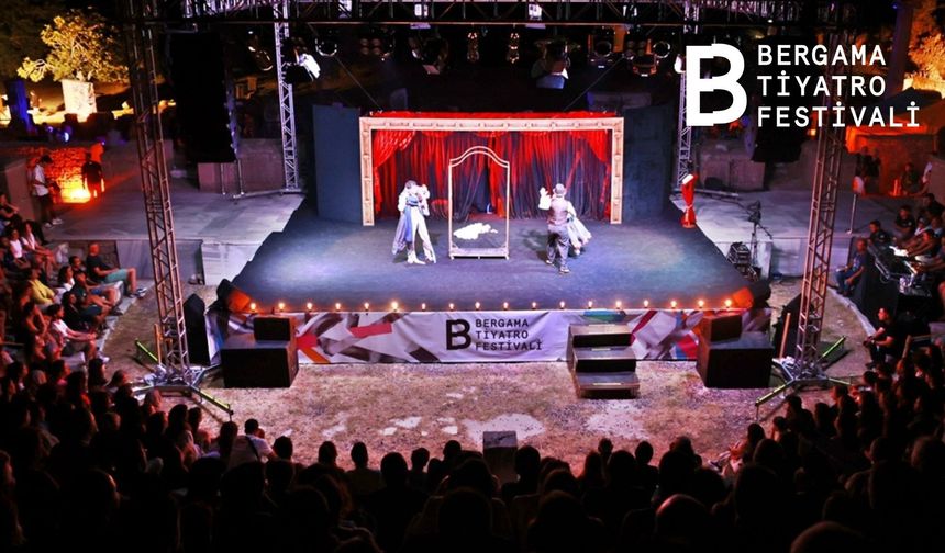 Bergama Tiyatro Festivali başlıyor!