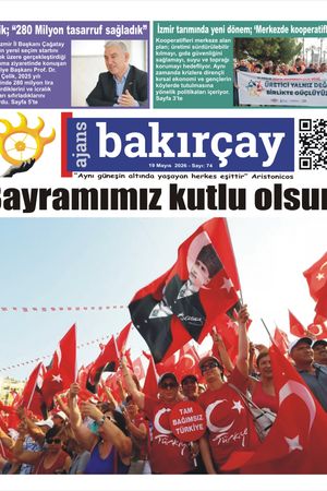 Ajans Bakırçay - 19.05.2026 Manşeti (Sayı 74)